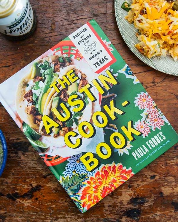 We’re Cooking Through The Austin Cookbook with a Native Austinite