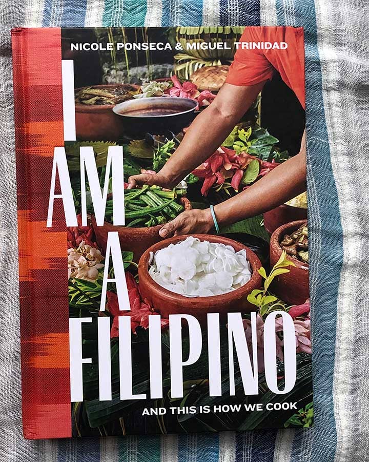 I Am A Filipino: And This Is How We Cook cookbook