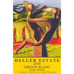 Heller Estate, Carmel Valley (California) Chenin Blanc 2006