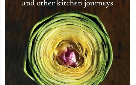 Heart of the Artichoke and Other Kitchen Journeys Cookbook