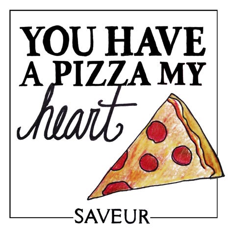 You Have a Pizza My Heart You Have a Pizza My Heart