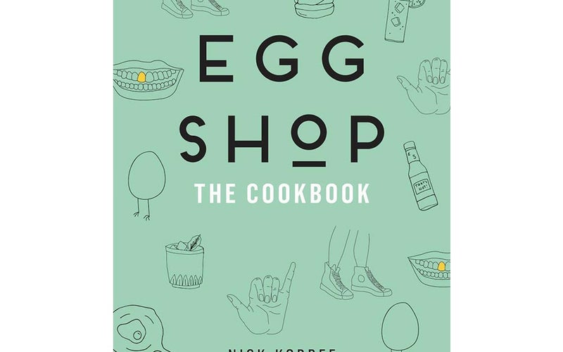 Egg Shop: The Cookbook