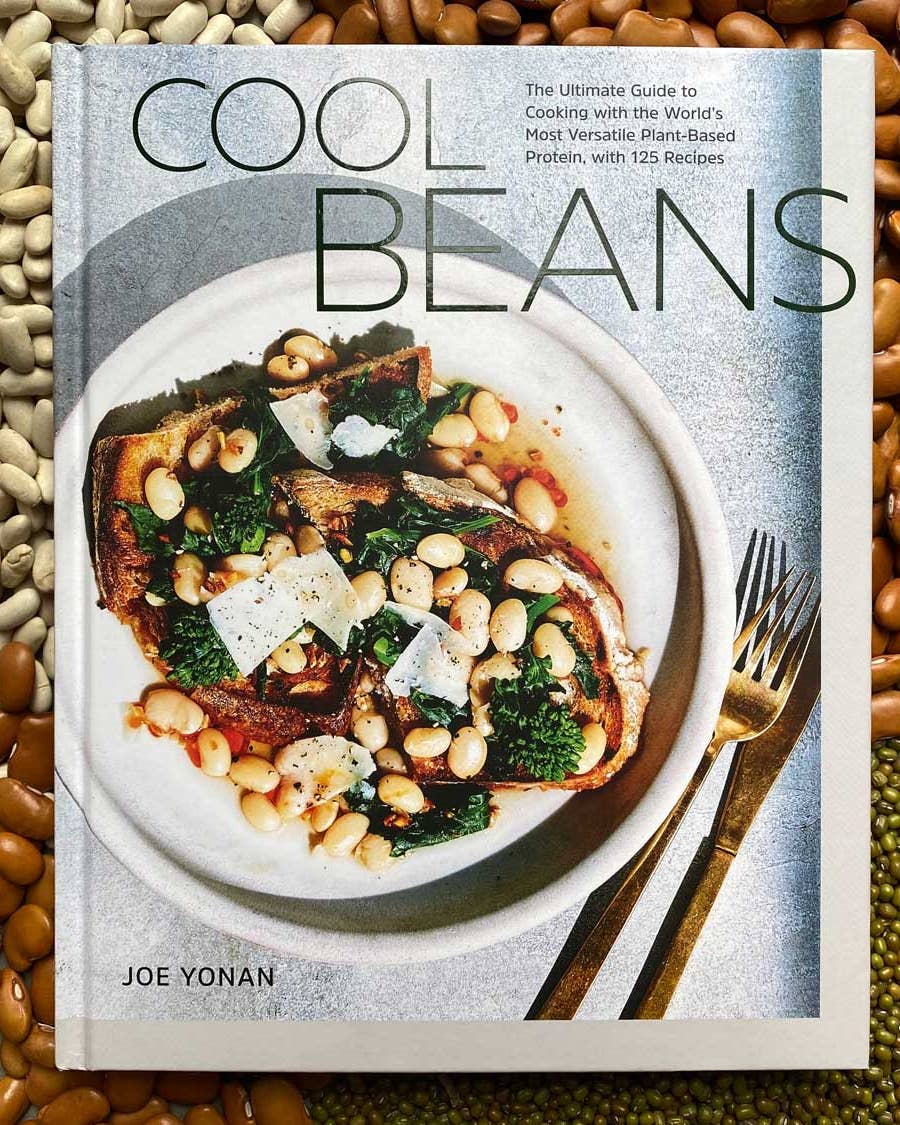 Cool Beans: The Ultimate Guide to Cooking with the World's Most Versatile Plant-Based Protein, by Joe Yonan