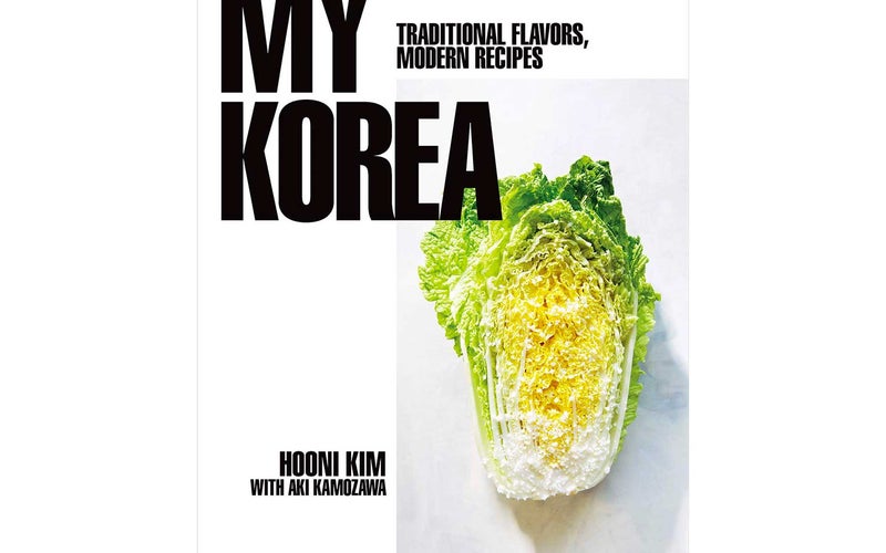 My Korea: Traditional Flavors, Modern Recipes