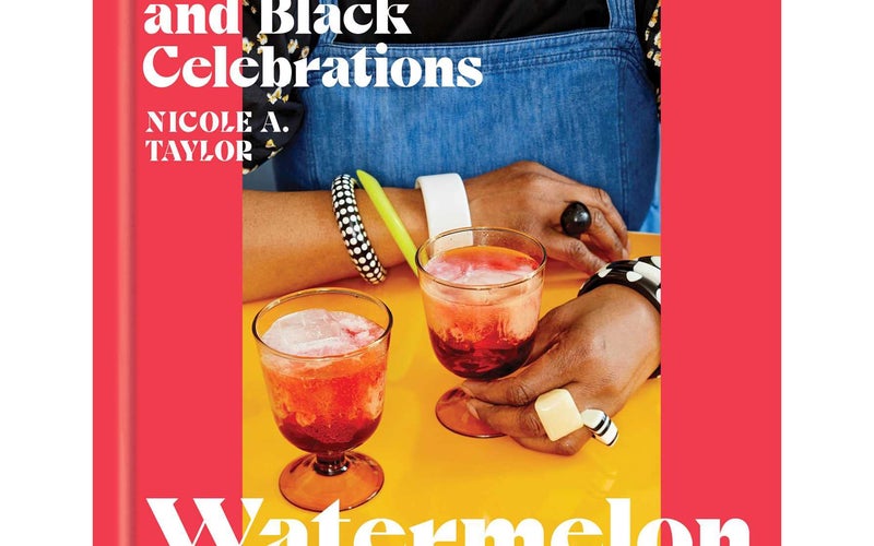 Watermelon and Red Birds: A Cookbook for Juneteenth and Black Celebrations