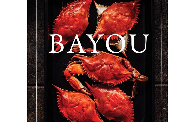 Bayou: Feasting Through the Seasons of a Cajun Life
