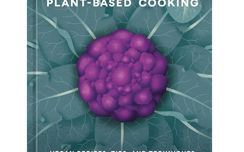 Mastering the Art of Plant-Based Cooking: Vegan Recipes, Tips, and Techniques