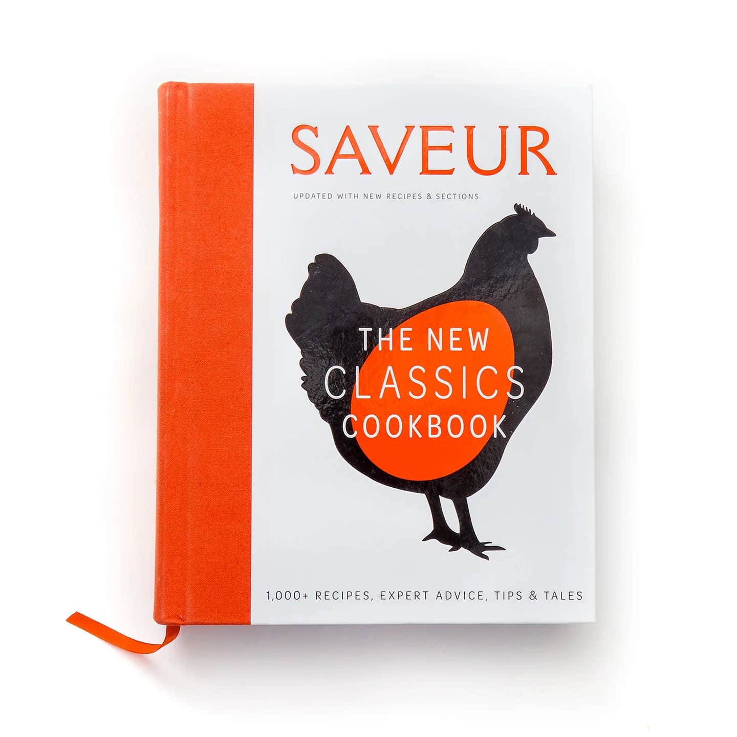 SAVEUR: The New Classics Cookbook SAVEUR: The New Classics Cookbook