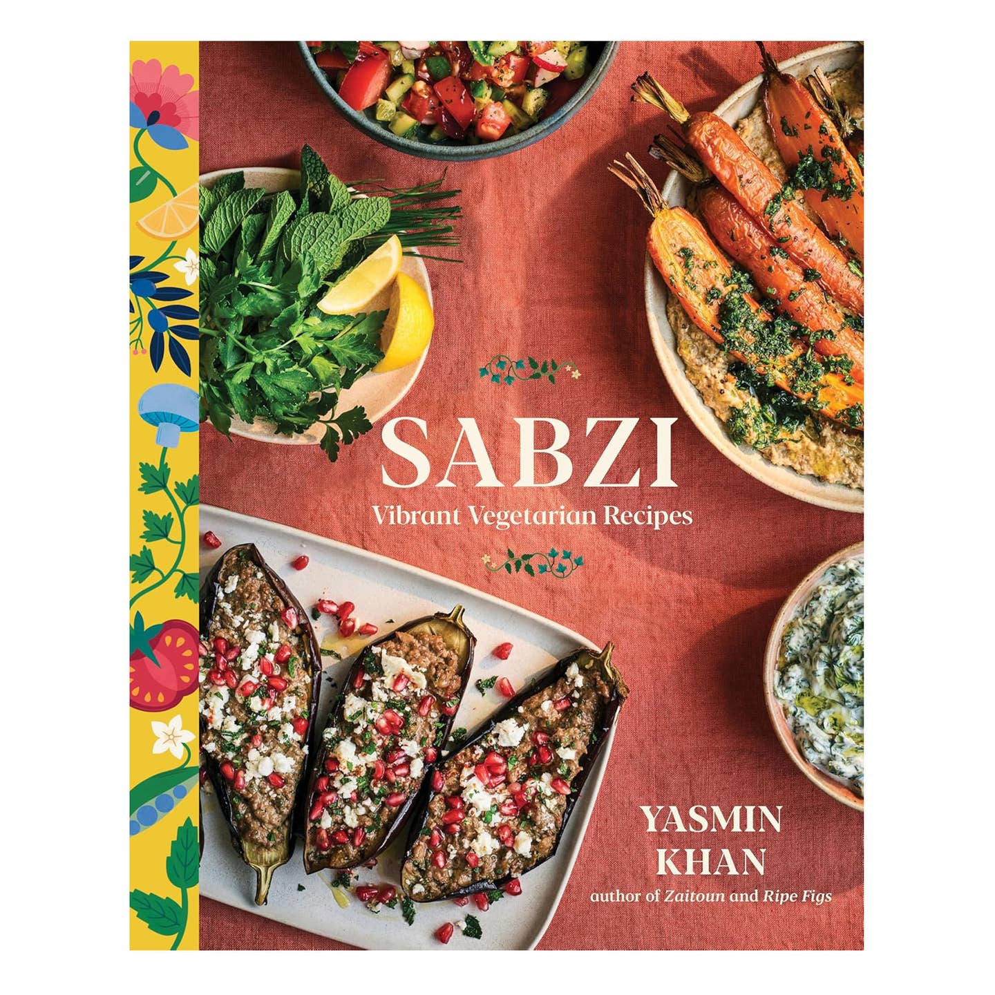Sabzi: Vibrant Vegetarian Recipes Sabzi: Vibrant Vegetarian Recipes
